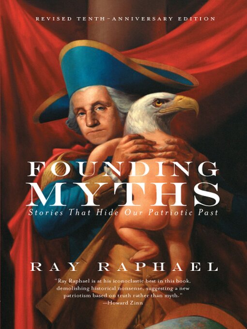 Title details for Founding Myths by Ray Raphael - Available